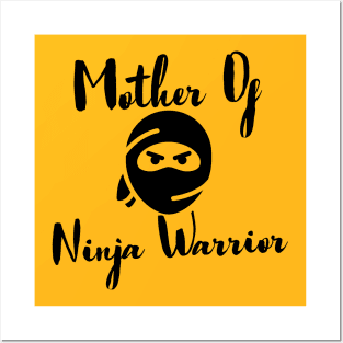 Mother Of Ninja Worrier Posters and Art